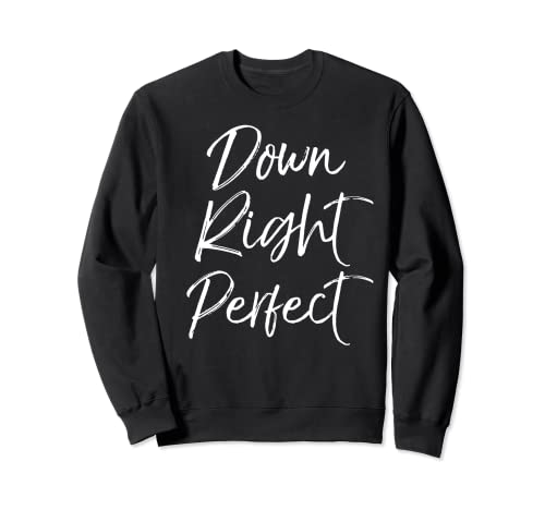 Lindo regalo de síndrome de Down para niños cita correcta perfecta Sudadera