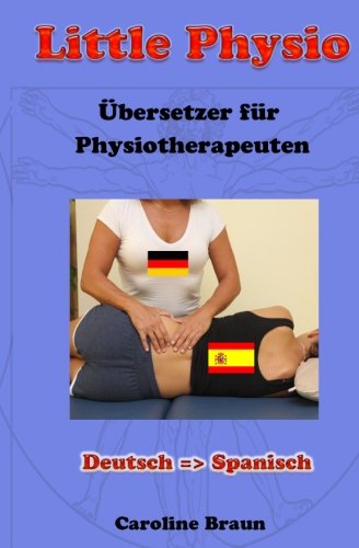 Little Physio Deutsch - Spanisch: Volume 4