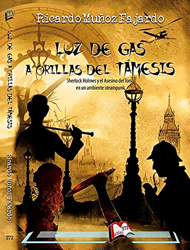 Luz de Gas a orillas del Támesis: Sherlock Holmes Steampunk2