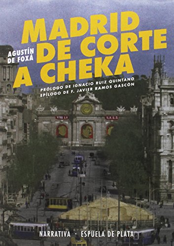 Madrid de corte a Cheka (Narrativa)