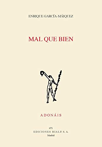 Mal que bien: 671 (Poesía. Adonáis)