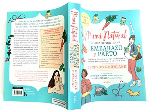 Mamá natural / The Mama Natural Week-by-Week Guide to Pregnancy and Childbirth: La guia definitive de Embarazo y Parto: Totalmente ilustrada y con ... Guide to Pregnancy and Childbirth