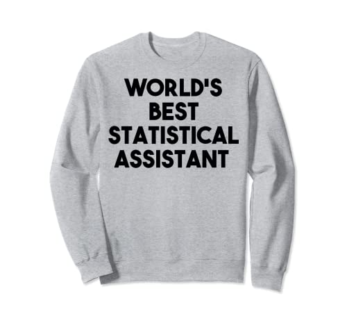 Mejor asistente estadístico del mundo Sudadera