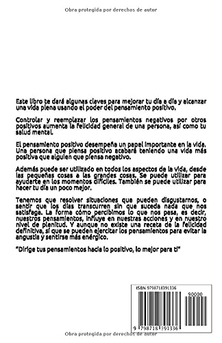Mira el lado bueno de la vida: Claves para mejorar tu día a día y alcanzar una vida plena usando el poder del pensamiento positivo