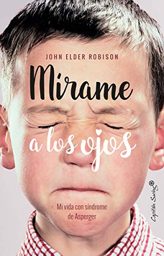 Mírame a los ojos: Mi vida con el síndrome de Asperger (ENSAYO)