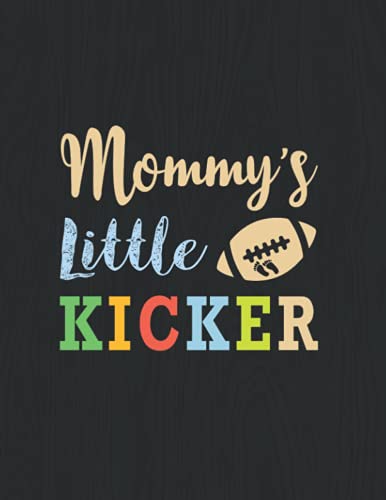 Mommy's Little Kicker: Memory Book for Childbearing Motherhood Journal and A Week-By-Week Guide with Checklists.