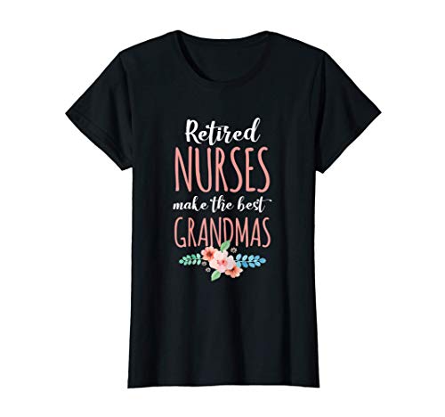 Mujer Enfermera jubilada, enfermera jubilada, abuela de regalo. Camiseta