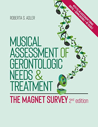 Musical Assessment of Gerontologic Needs and Treatment - The MAGNET Survey (English Edition)