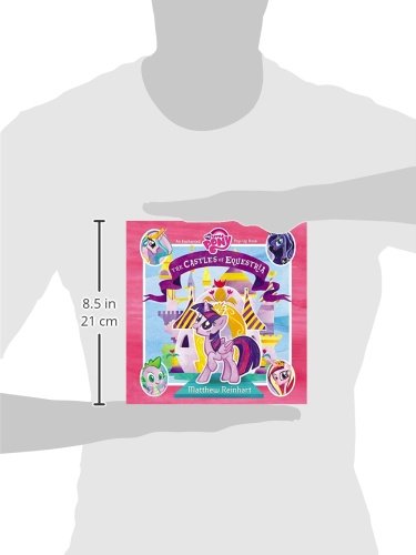 My Little Pony: The Castles of Equestria: An Enchanted My Little Pony Pop-Up Book
