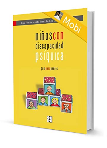 Niños con discapacidad psíquica. Guía para padres (Ebooks nº 2)