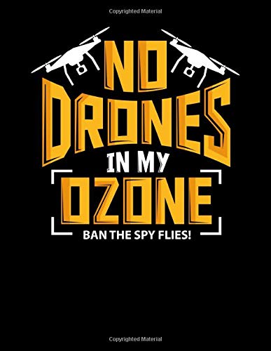 No Drones In My Ozone Ban The Spy Flies!: No Drones In My Ozone Ban The Spy Flies 2020-2024 Five Year Planner & Gratitude Journal - 5 Years Monthly ... Reflection With Stoic Stoicism Quotes