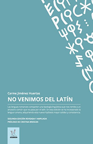 No venimos del latin: Edición revisada y ampliada