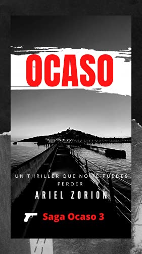 Ocaso: Thriller psicológico, policíaco y romántico (Saga Ocaso nº 3)