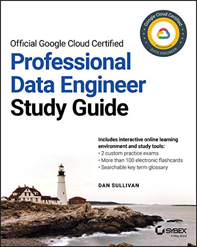 Official Google Cloud Certified Professional Data Engineer Study Guide (English Edition)