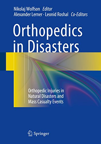 Orthopedics in Disasters: Orthopedic Injuries in Natural Disasters and Mass Casualty Events (English Edition)