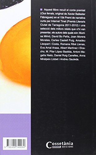 Ous Ferrats I Altres Contes: 15è Premi de narrativa curta per Internet Tinet (Premis Literaris Ciutat de Tarragona 2011-2012): 80