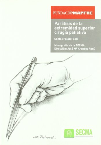 Parálisis de la extremidad superior: Cirguría paliativa