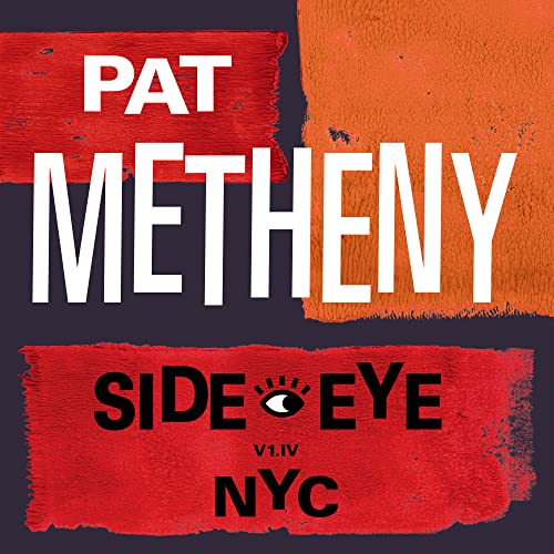 Pat Metheny - Side-Eye NYC (V1.IV) 2 Lp [Vinilo]