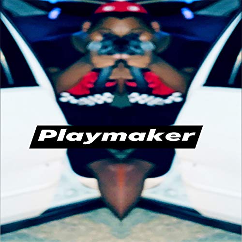 Playmaker (Freestyle) [Explicit]