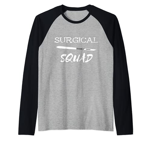 Quirúrgico Escuadrón Equipo de cirujanos Cirugía Camiseta Manga Raglan