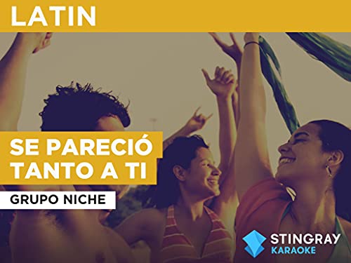 Se pareció tanto a ti in the Style of Grupo Niche