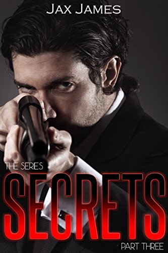 Secrets Part Three (The Secret Series Book 3) (English Edition)
