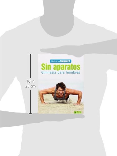 Sin Aparatos. Gimnasia Para Hombres