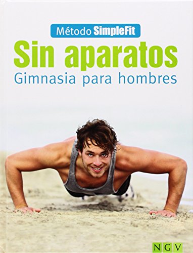 Sin Aparatos. Gimnasia Para Hombres