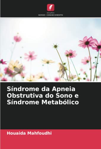 Síndrome da Apneia Obstrutiva do Sono e Síndrome Metabólico