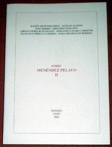 Sobre Menéndez Pelayo II
