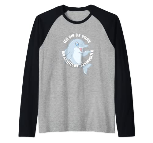 Soy un delfín yo trabajando con discapacitados Defline Witz. Camiseta Manga Raglan
