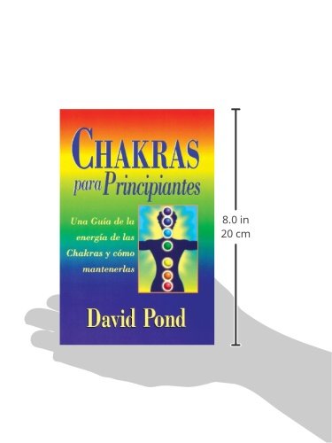SPA-CHAKRAS PARA PRINCIPIANTES: Una Guia Para Equilibrar la Energia de Sus Chakras: 3 (Spanish for Beginners)