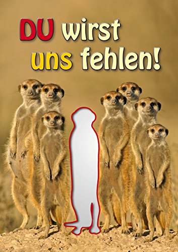 Tarjeta de despedida XXL con suricato/tarjeta de jubilación "DU WIRST UNS FEHLEN": Divertida tarjeta DIN A4 para jubilación o aprobación de compañeros de edition COLIBRI (10720)