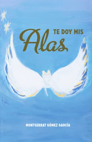 TE DOY MIS ALAS