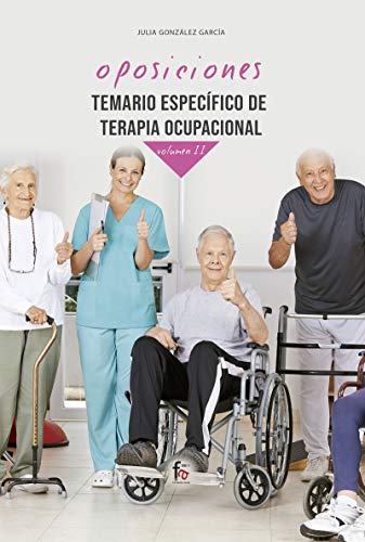 Temario específico de terapia ocupacional - volumen II (OPOSICIONES)