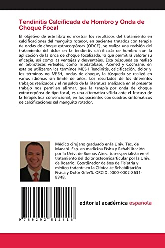 Tendinitis Calcificada de Hombro y Onda de Choque Focal: Estudio sobre la tendinitis calcificada de hombro: tratamiento mediante el uso de onda de choque focal