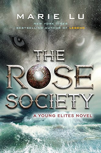 The Rose Society: 2 (The Young Elites)