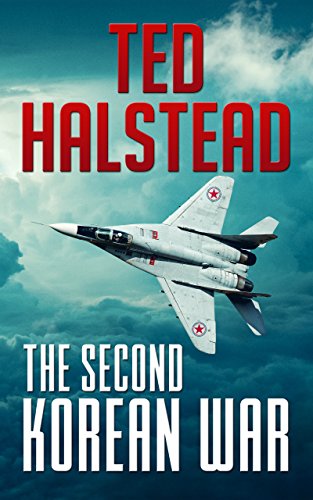 The Second Korean War (The Russian Agents Book 1) (English Edition)