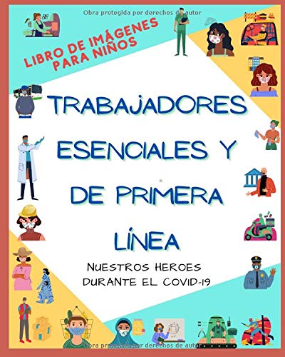 Trabajadores esenciales y de primera línea durante el Covid-19 – libro de imágenes para niños