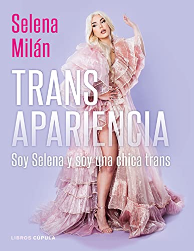 Transapariencia: Soy Selena y soy una chica trans (Influencers)