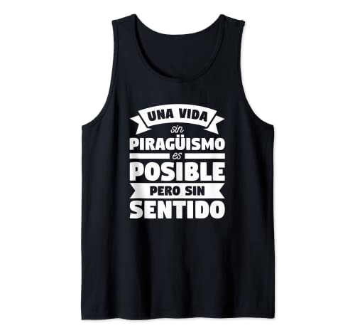 Una Vida Sin Piragüismo Es Posible Pero Sin Sentido Camiseta sin Mangas