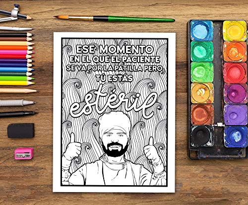 Vida del instrumentista: Un sarcástico libro de colorear para adultos: Un libro antiestrés divertido, original y cargado de sarcasmo para instrumentistas y enfermeros de quirófano