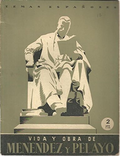 VIDA Y OBRA DE MENENDEZ Y PELAYO.
