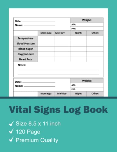 Vital Signs Log Book: Vital Signs Log Book for Nurses, Vital Signs Monitor, Track Blood Sugar, Blood Pressure, Oxygen Level, Temp, Heart Rate etc.. ... Recording Sheet, Vital Signs Kit for Nurses