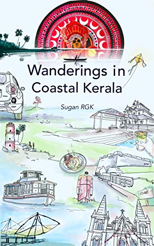 Wanderings in Coastal Kerala (English Edition)