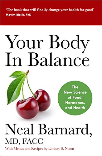 Your Body In Balance: The New Science of Food, Hormones and Health (English Edition)
