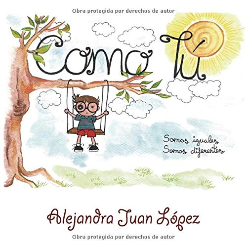 Como tú: Somos iguales, somos diferentes