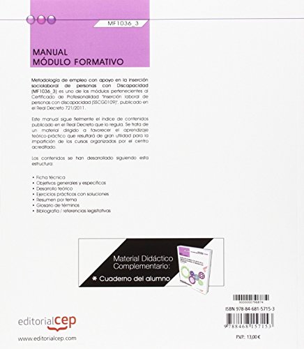Manual. Metodología de empleo con apoyo en la inserción sociolaboral de personas con Discapacidad (MF1036_3). Certificados de profesionalidad. Inserción laboral de personas con discapacidad (SSCG0109)