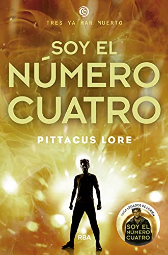 Soy el número Cuatro (Legados de Lorien 1) (Los legados de Lorien)